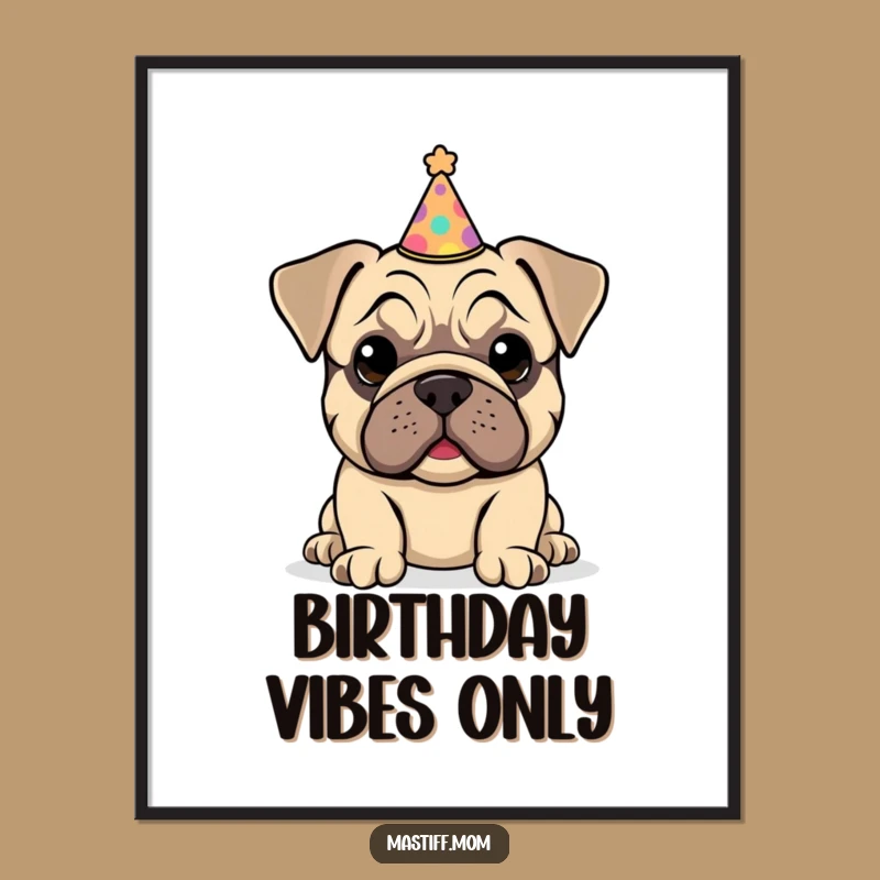 Funny Kawaii Mastiff Puppy Party Hat Poster: Festive Puppy Wall Art