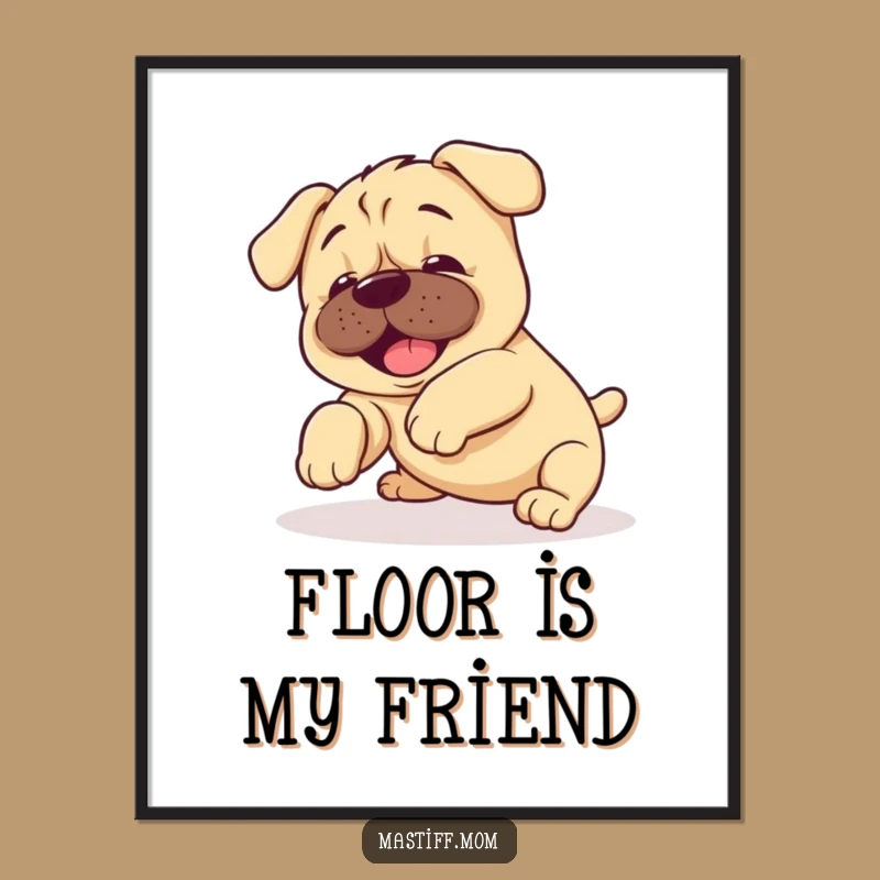 Funny Kawaii Mastiff Puppy Tumble Poster: Clumsy Puppy Wall Art Gift