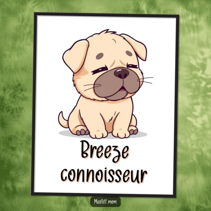 Funny Kawaii Mastiff Poster: A content, cute mastiff with eyes closed, feeling a gentle breeze, conveying peace and subtle humor.