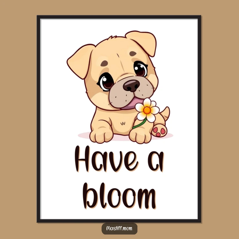 Funny Mastiff Flower Moment Poster: Gentle Dog Art Gift