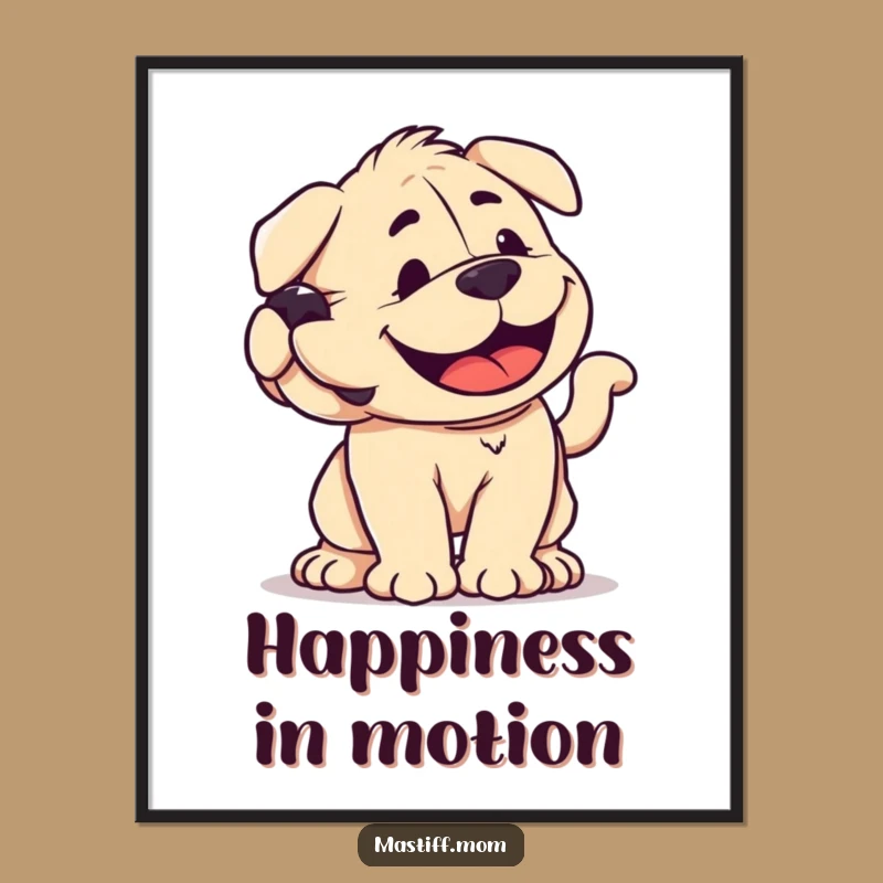 Funny Mastiff Wagging Poster - Joyful Kawaii Dog Art Print Gift