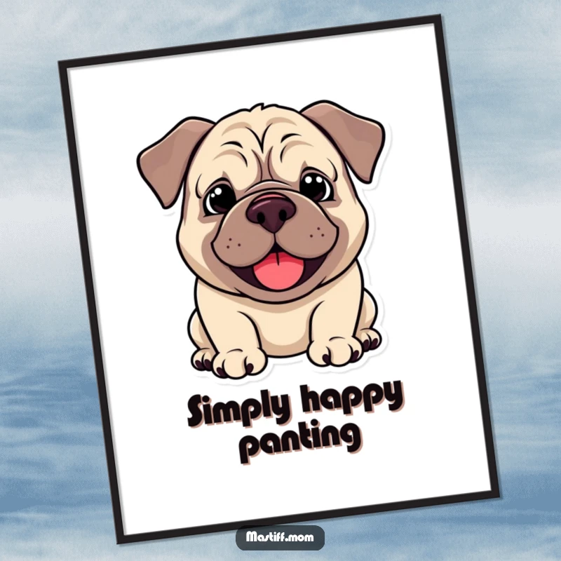 Funny Kawaii Mastiff Poster, displaying a droopy smile and happy pant, perfect for adding cheerful humor to walls. A heartwarming and funny print.