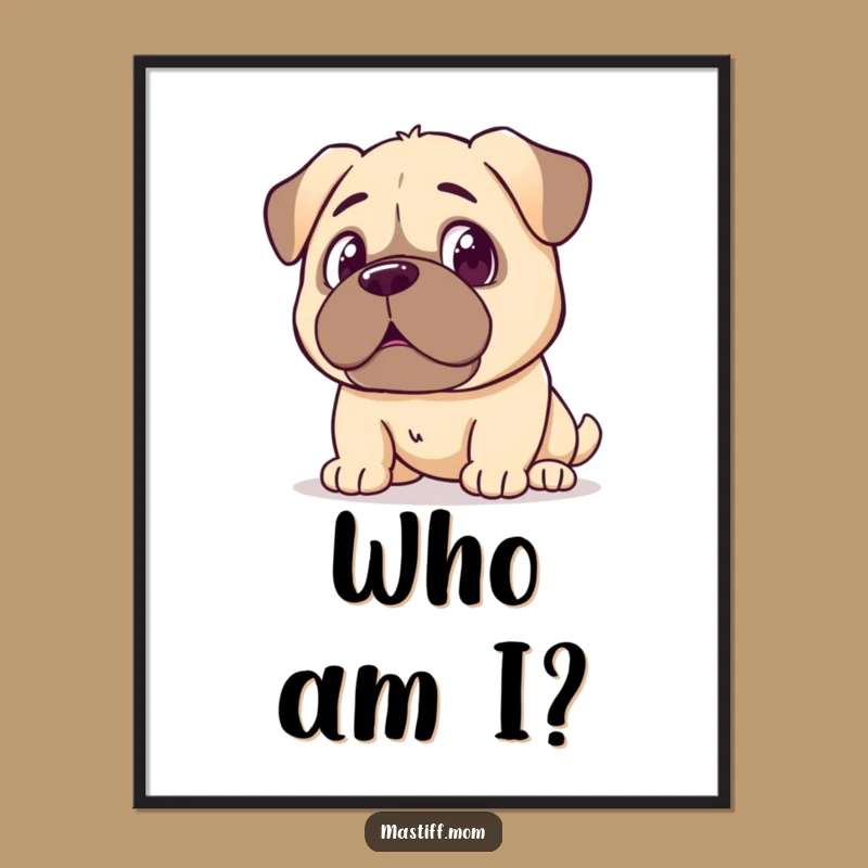 Funny Kawaii Mastiff Surprise Poster: Wall Art of Astonishment