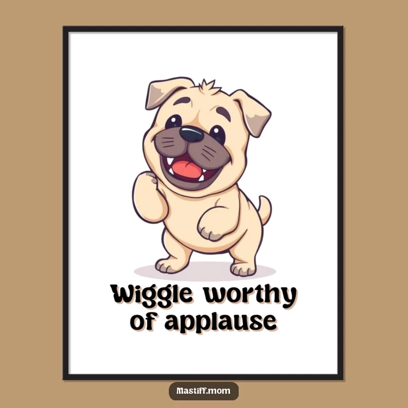 Free Printable Wall Art: Funny Mastiff Wiggle Downloadable Decor for Joyful Spaces
