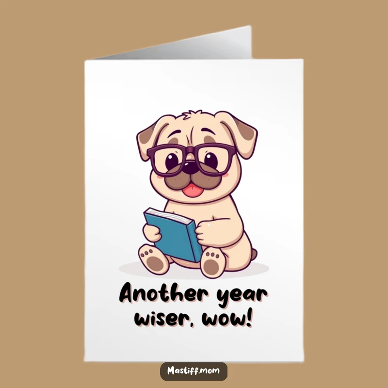 Free Printable Birthday Card: Bookish Mastiff Loves Reading for Your Special Day!
