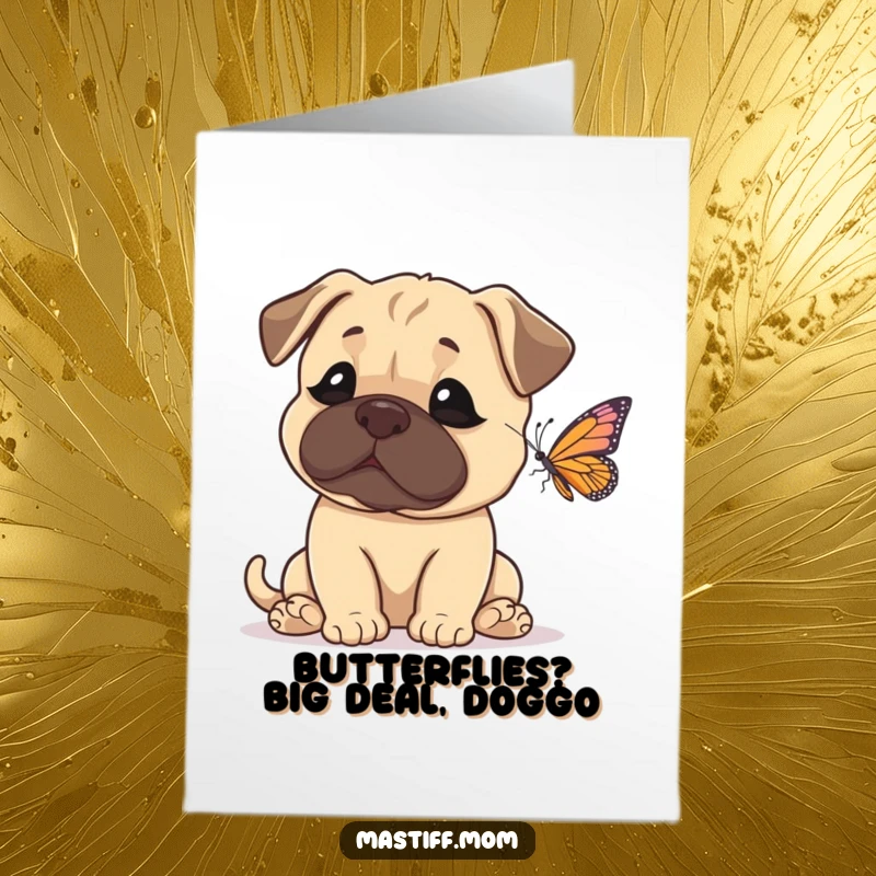 Funny Free Printable Birthday Card: Mastiff with wide eyes stares at a tiny butterfly, capturing a moment of pure amazement.