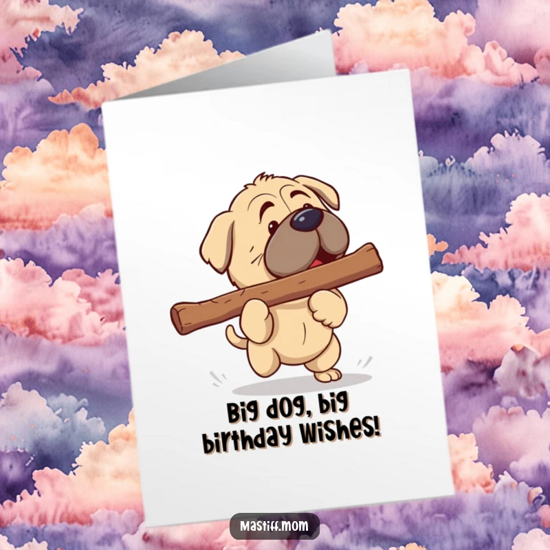 Funny Free Printable Birthday Card: Kawaii Mastiff joyfully playing fetch with a colossal stick on a sunny day.