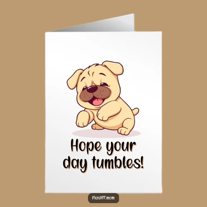 Free Printable Birthday Card: Funny Mastiff Puppy Tumble - DIY Downloadable Gift for Dog Lovers