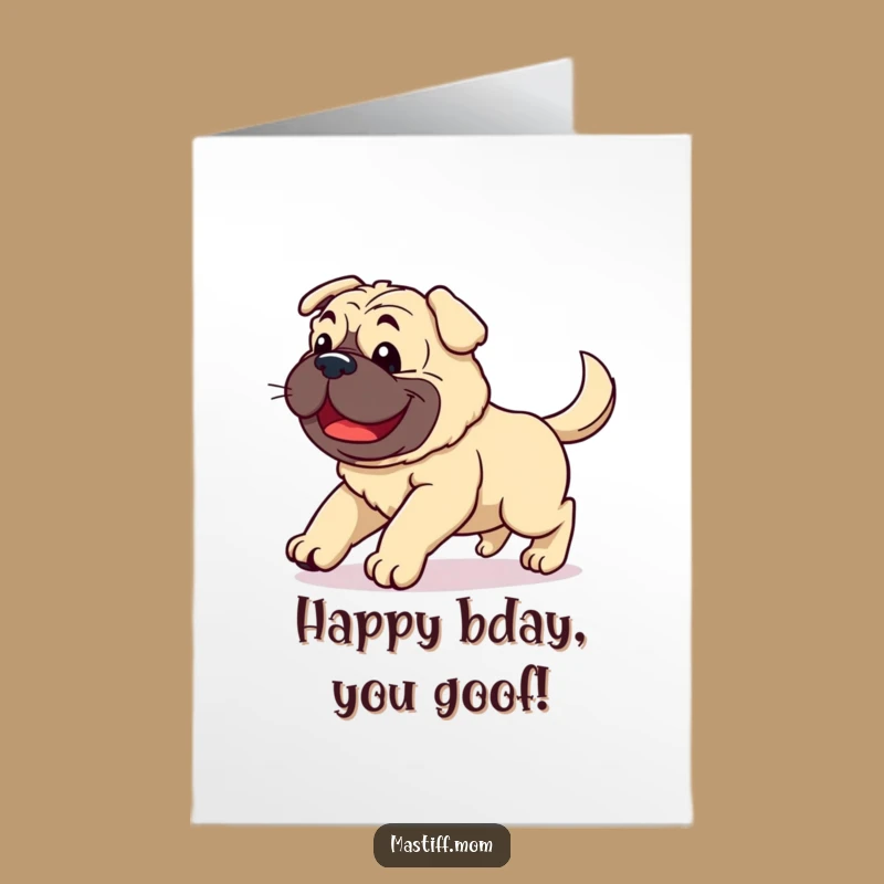 Free Printable Birthday Card: Funny Kawaii Mastiff Clumsy Joy