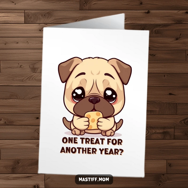 Funny Free Printable Kawaii Mastiff Birthday Card: Mastiff with large, pleading eyes begging for birthday treats, full of hopeful desire.