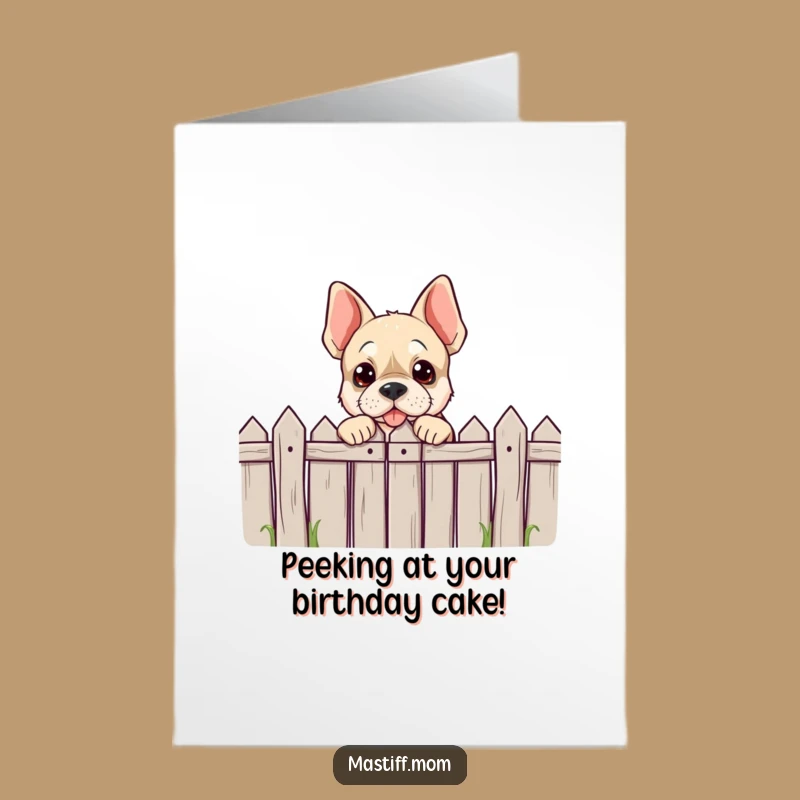 Free Printable Birthday Card: Mastiff Peeking Over Low Fence Fun