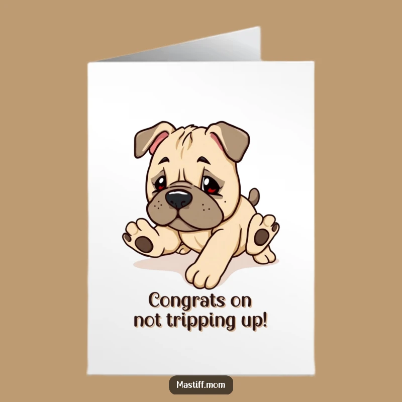Free Printable Congrats Card: Tripping Mastiff Puppy, Funny Downloadable for Any Success