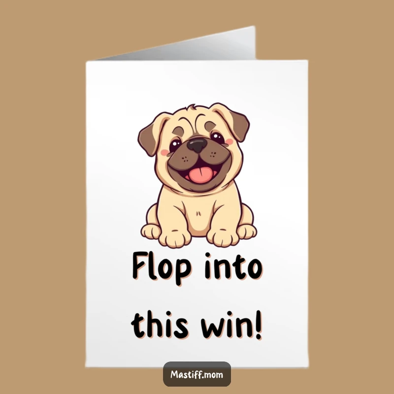 Free Printable Congrats Card: Funny Mastiff Puppy Joy Flop - DIY Downloadable Celebration