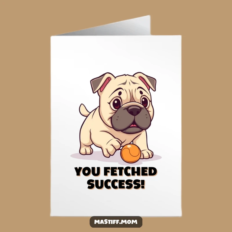 Free Printable Mastiff Congrats Card - Funny Fetch Fail Dog, Perfect Downloadable Gift