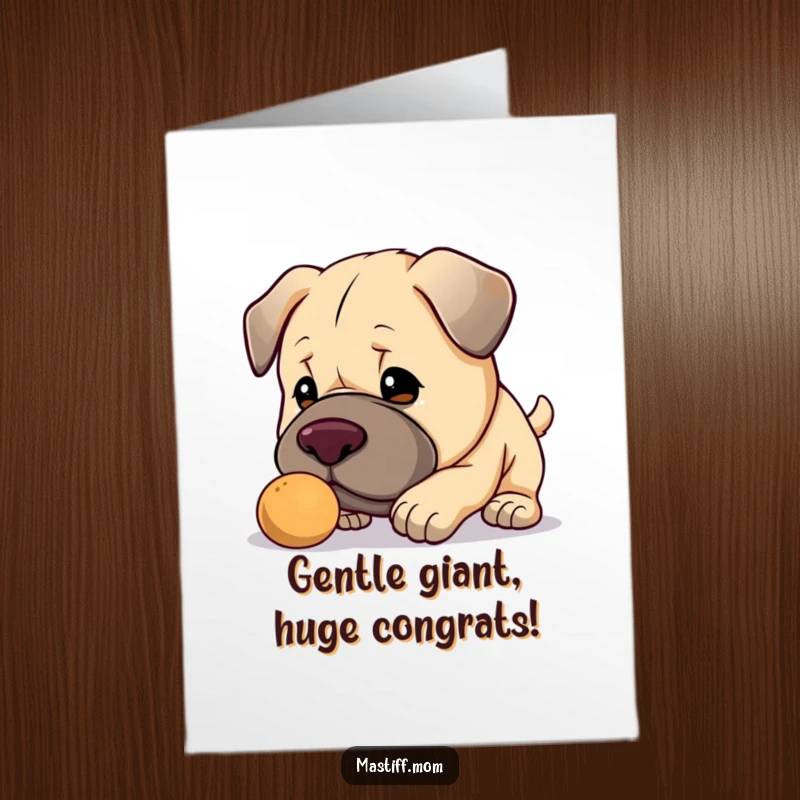 Funny Free Printable Congratulations Card: Cute Kawaii Mastiff gently nudging something, celebrating victory.
