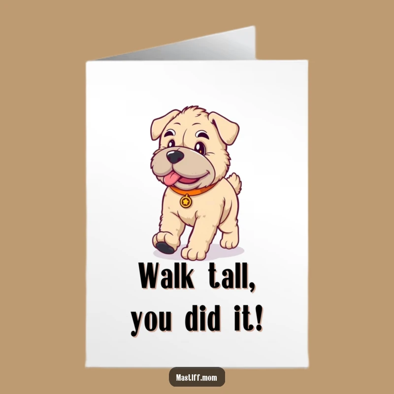 Free Printable Funny Mastiff Congrats Card: Dignified Walker, Downloadable Achievement