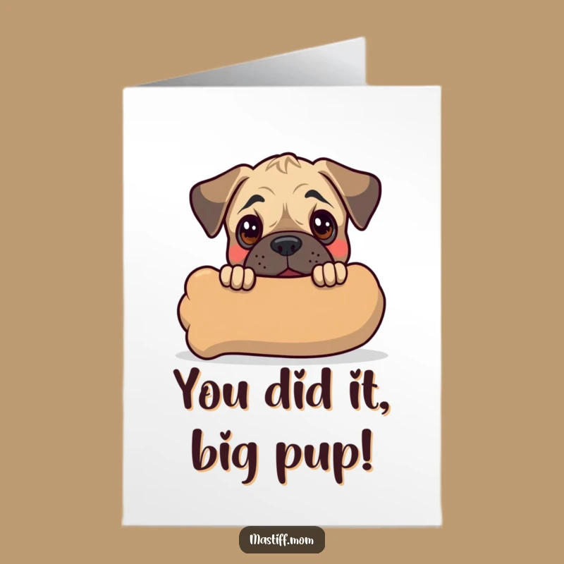 Free Printable Congrats Card: Funny Mastiff Puppy & Chew Toy Surprise