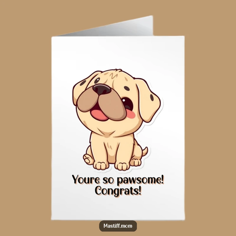 Free Printable Congrats Card: Happy Mastiff Lick - Funny Dog Downloadable Gift