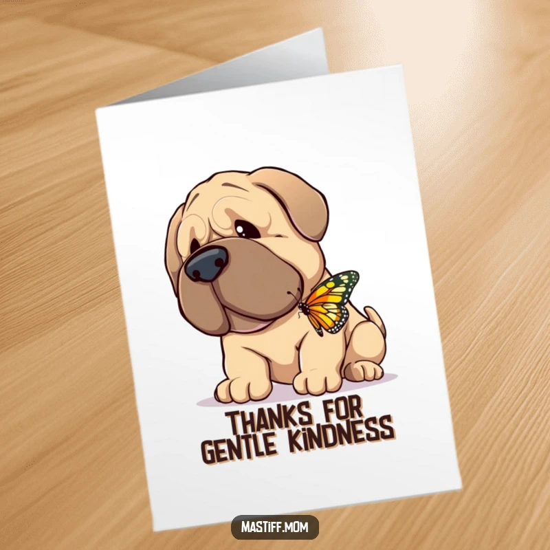 Funny Free Printable Thank You Card: A giant, gentle Mastiff happily nuzzling a tiny, fluttering butterfly.