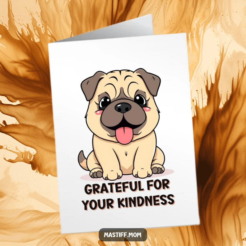 Funny Free Printable Kawaii Mastiff Thank You Card: Mastiff making a soft grumble of happiness, content and expressing thanks.