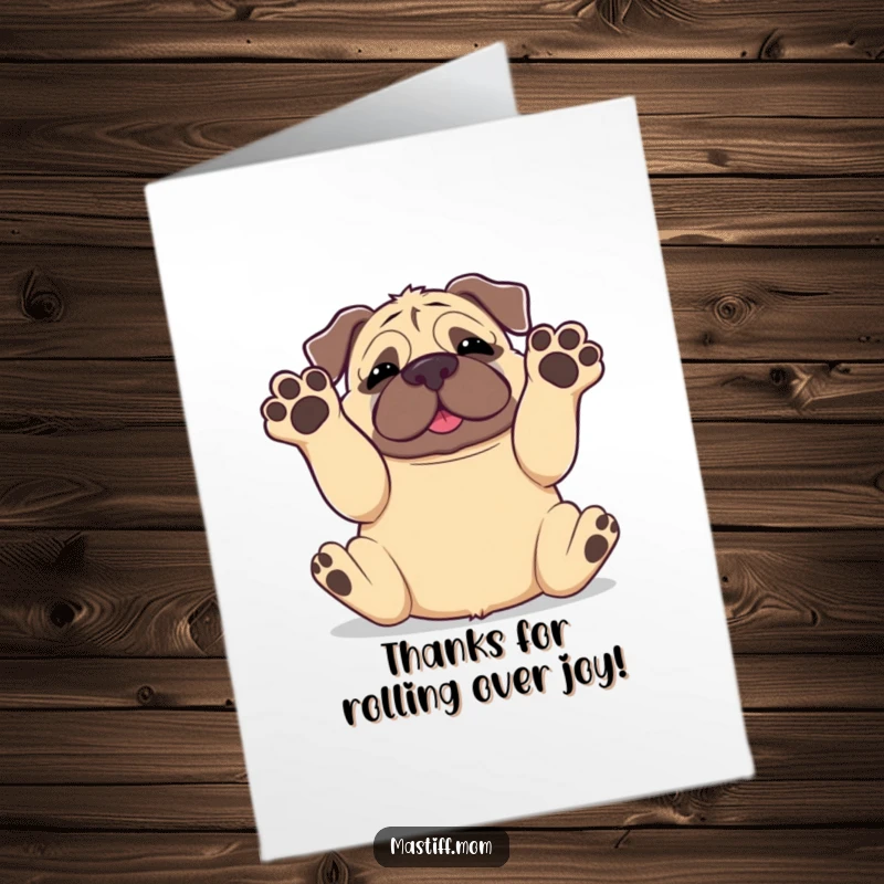 Funny Free Printable Thank You Card: A happy Kawaii mastiff playfully rolling over with all four paws up in the air.
