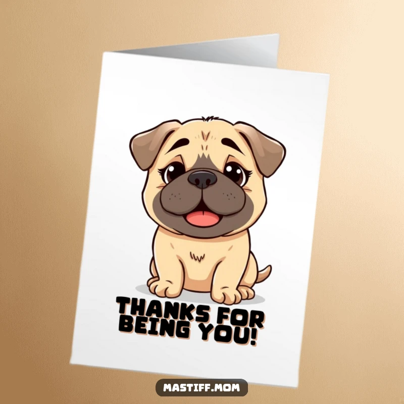 Funny Free Printable Thank You Card: A kawaii Mastiff has a slightly bewildered but happy look, perfect for saying thank you.