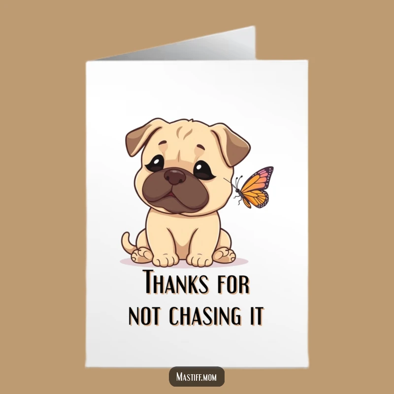 Free Printable Thank You Card: Mastiff Amazed by Butterfly, Funny Gift