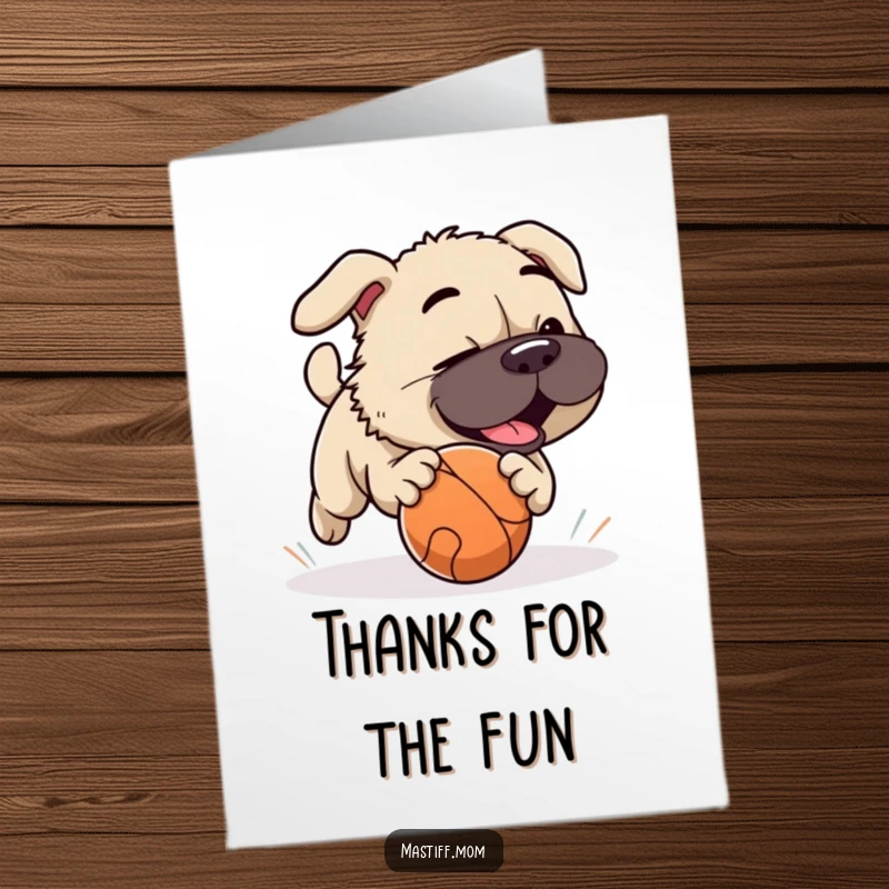 Funny Free Printable Thank You Card of a Mastiff playfully chasing a rolling ball, showing energetic thanks. Downloadable art.