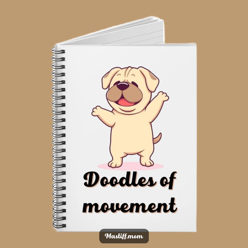 Funny Mastiff Dance Notebook: Happy Journal for Your Moves
